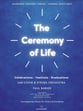 The Ceremony of Life SAB choral sheet music cover